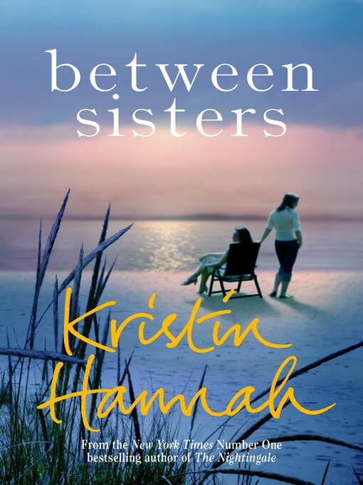 Title details for Between Sisters by Kristin Hannah - Wait list
